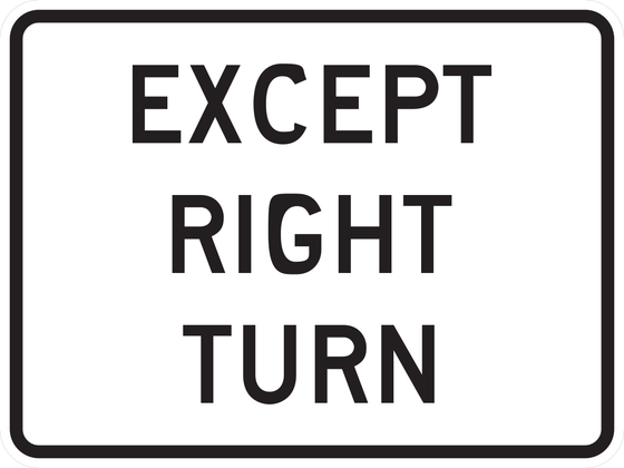 R1-10P Except Right Turn — Plaque — sign artwork