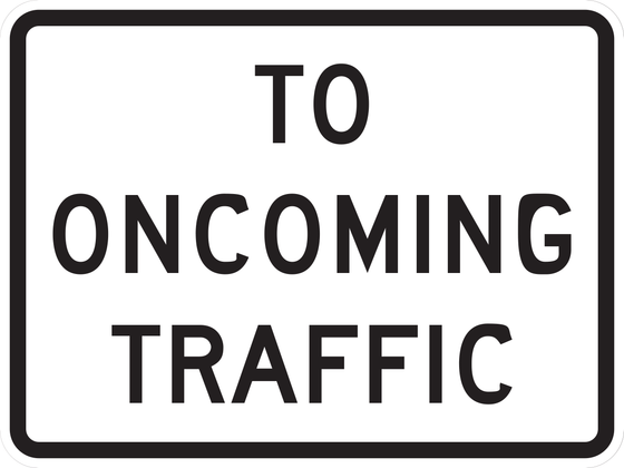 R1-2aP To Oncoming Traffic — Plaque — sign artwork