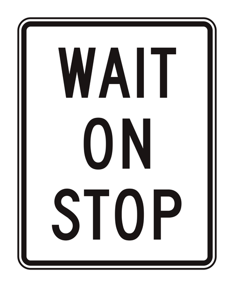 R1-7 Wait on Stop — official FHWA layout
