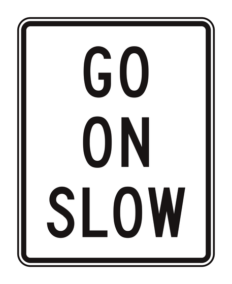 R1-8 Go on Slow — official FHWA layout