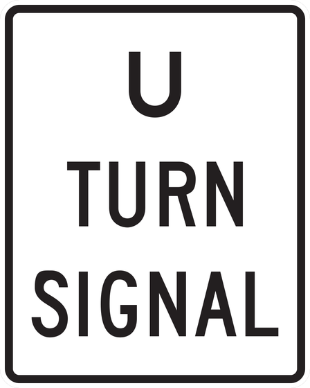 R10-10a U Turn Signal — sign artwork