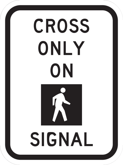 R10-2 Cross Only on Walk Signal — sign artwork