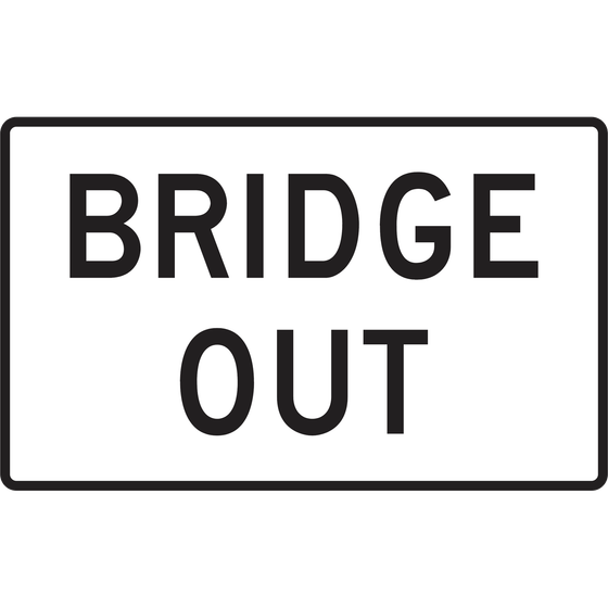 R11-2b Bridge Out — official FHWA layout