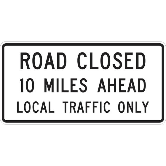 R11-3 Road Closed - Local Traffic Only — official FHWA layout