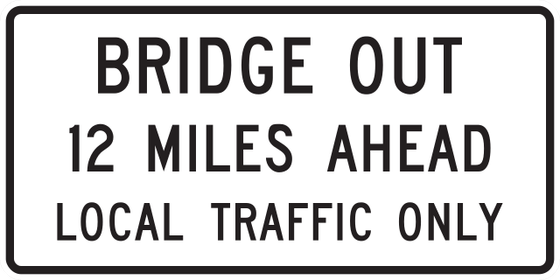 R11-3b Bridge Out - Local Traffic Only — official FHWA layout