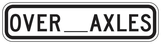 R20D-2P(CA) OVER __ AXLES (truck exclusion plaque) — sign artwork