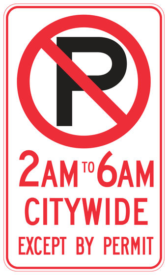 R30D(CA) No Parking 2AM TO 6AM CITYWIDE EXCEPT BY PERMIT — sign artwork