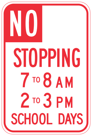 R30F(CA) NO STOPPING 7 TO 8 AM 2 TO 3 PM SCHOOL DAYS — sign artwork