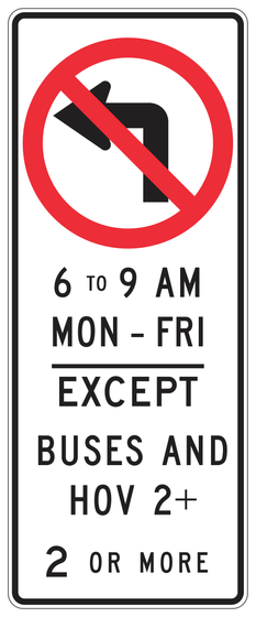 R33B(CA) No Left Turn Specific Hours EXCEPT BUSES AND HOV __+ — sign artwork