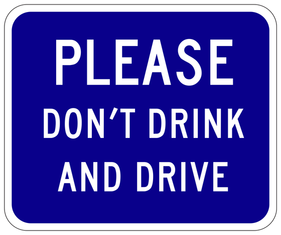 S35(CA) PLEASE DON'T DRINK AND DRIVE — sign artwork