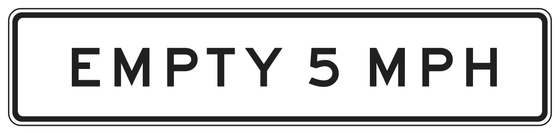 SR11-1(CA) EMPTY 5 MPH — sign artwork