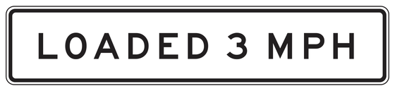 SR12-1(CA) LOADED 3 MPH — sign artwork