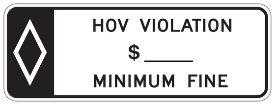 SR50-1(CA) HOV VIOLATION $___ MINIMUM FINE — sign artwork