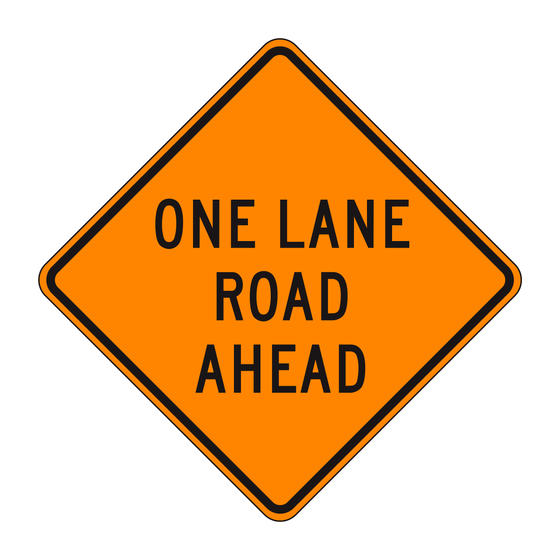 W20-4 One Lane Road Ahead — official FHWA layout