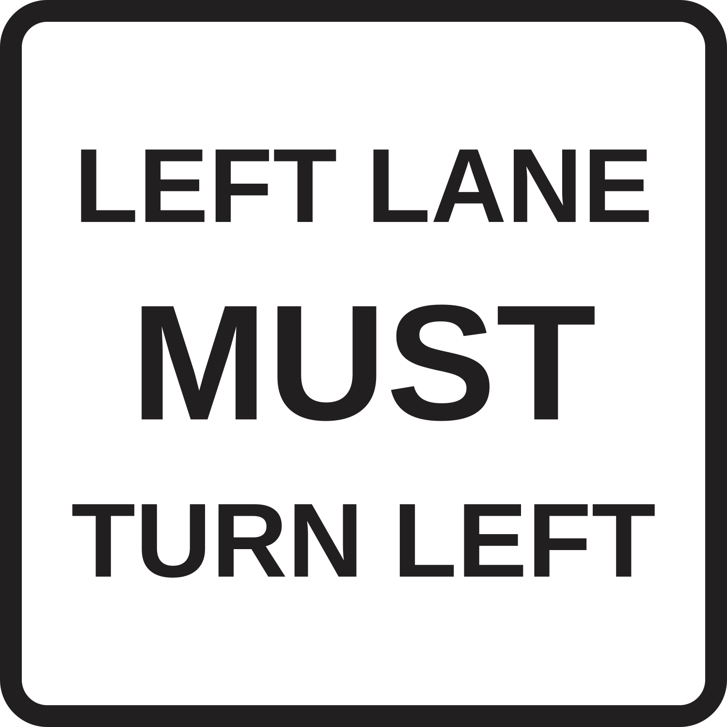 R3-7L Left Lane Must Turn Left — official FHWA layout