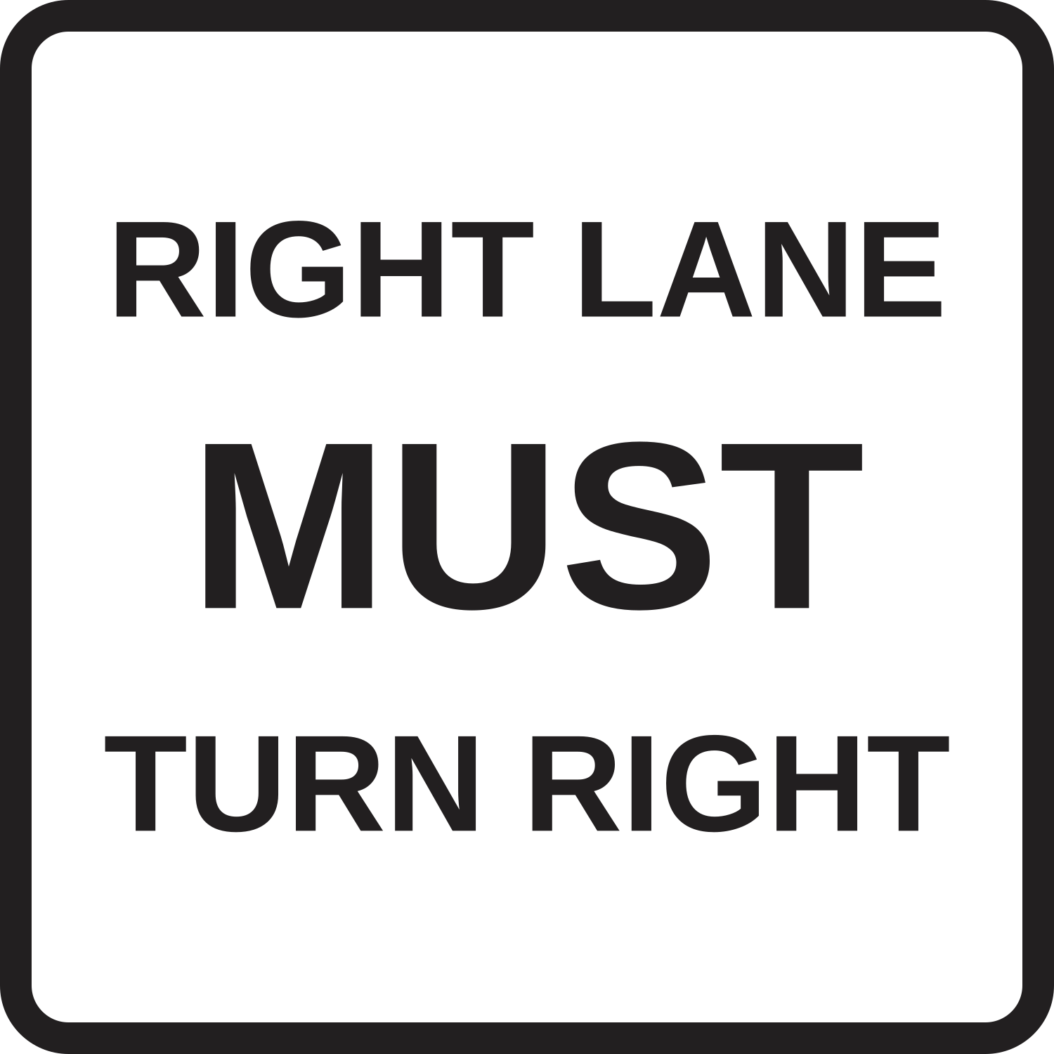 R3-7R Right Lane Must Turn Right — official FHWA layout
