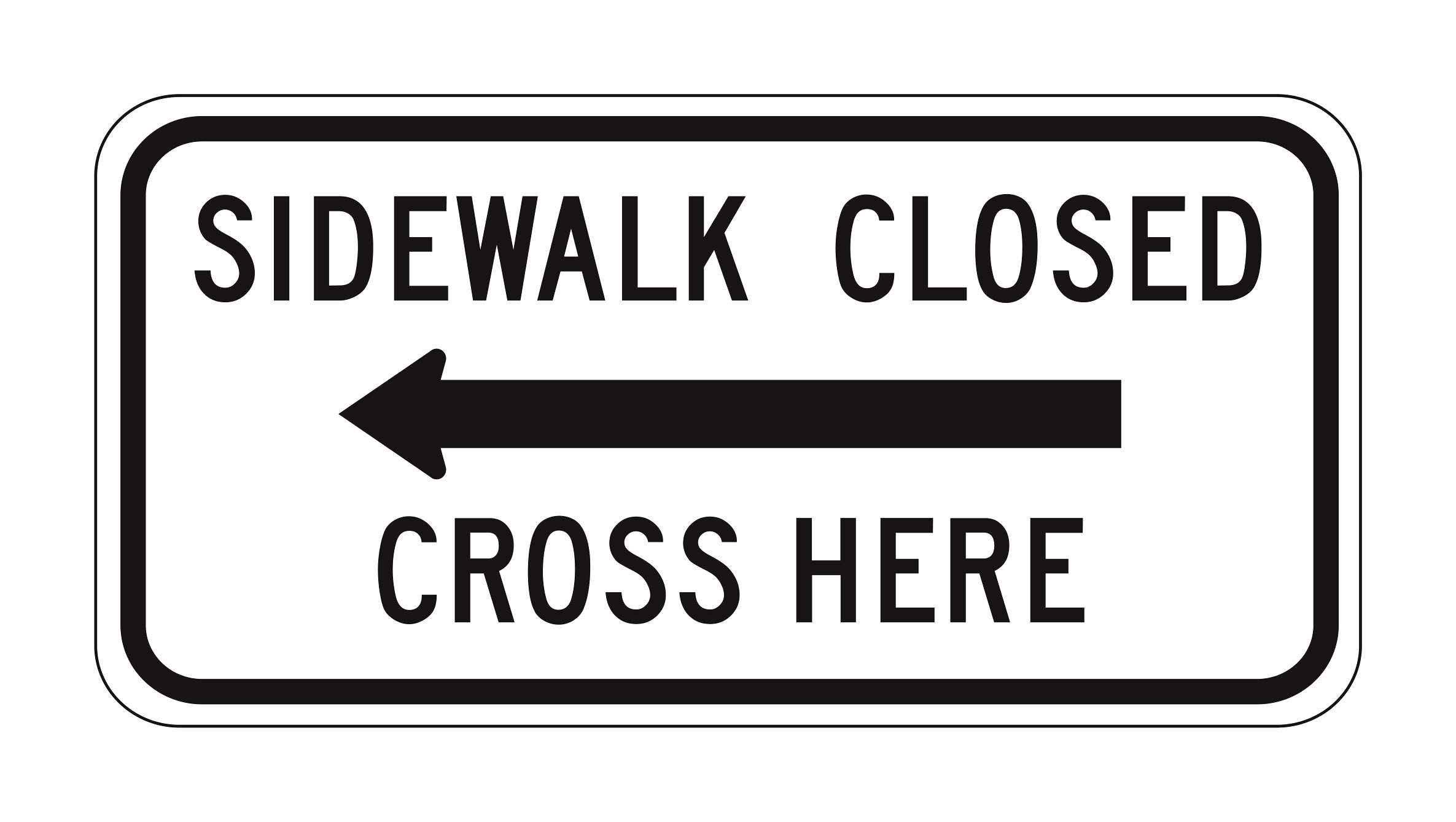 R9-11a Sidewalk Closed Cross Here — official FHWA layout