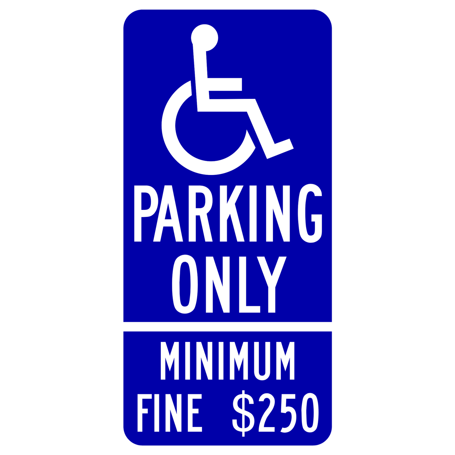 R99C(CA) Accessible Parking Only — Minimum Fine $250 (California) — official FHWA layout